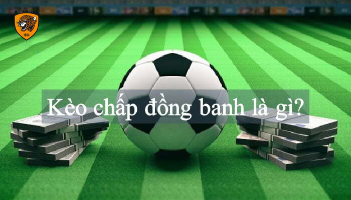 chấp đồng banh là gì
