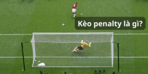 Cách chơi kèo Penalty và tính tiền chuẩn xác nhất