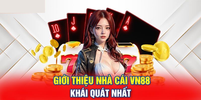 Thông tin cần biết về nền tảng VN88
